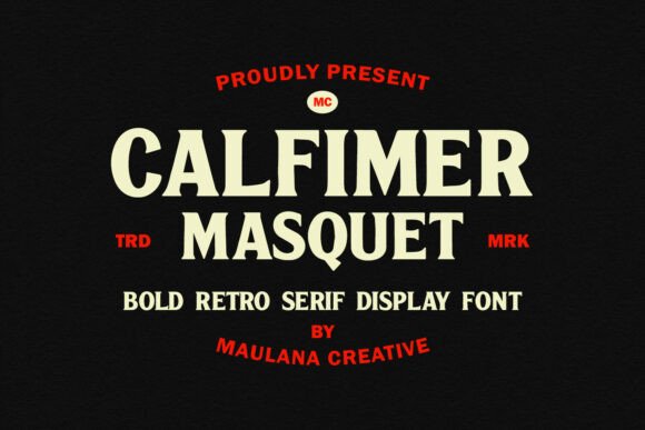 Calfimer Masquet: A Bold Serif for Retro Branding