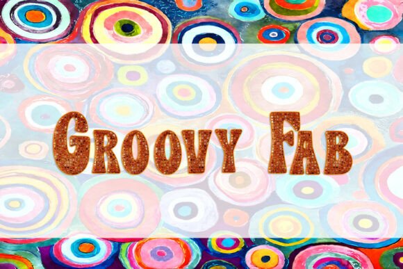 Groovy Fab: The Retro Font for Vibrant Design